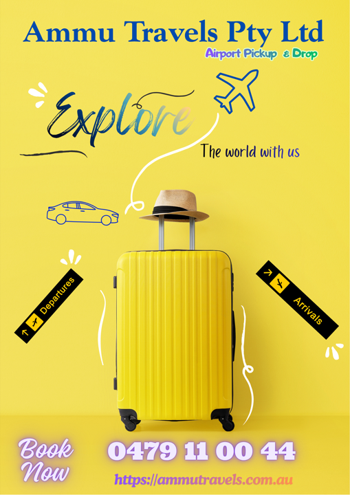 Ammu Travels print poster — Explore the world with us. Airport pickup and drop. Call 0479 11 00 44 or visit ammutravels.com.au.
